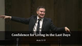 Confidence for Living in the Last Days