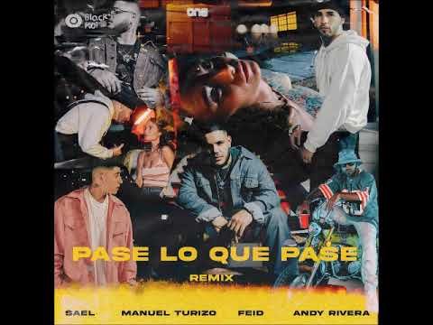 Sael x Manuel Turizo x Feid x Andy Rivera - Pase Lo Que Pase Remix (Audio Oficial)