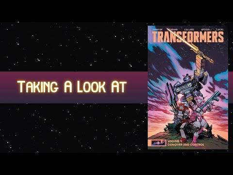 Taking A Look at The Transformers Volume 4 : Conquer and Control Trade Paperback