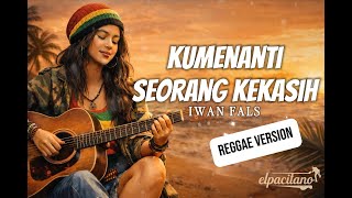 Download lagu Kumenanti Seorang Kekasih – Iwan Fals | Reggae Cover Cewek 🌴🎶 mp3