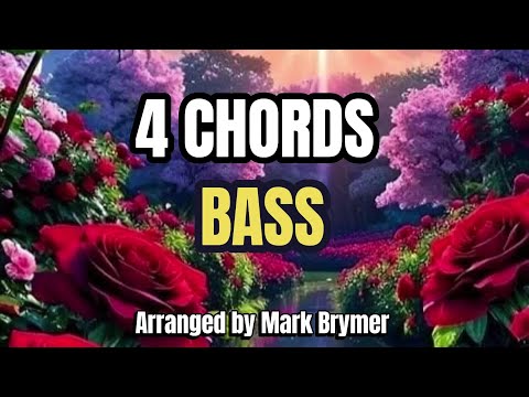 4 Chords ( A Choral Medley ) / BASS / Choral Guide - Arranged by Mark Brymer