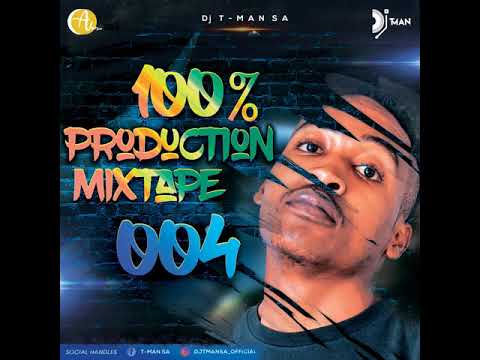 T-MAN SA (100 % Production Mixtape 004)