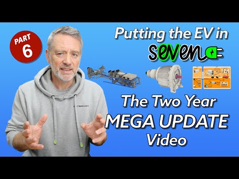 Project sEVen pt6 : Mega Two Year Update Video - How I designed an Electric Vehicle