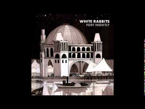White Rabbits - March of The Camels