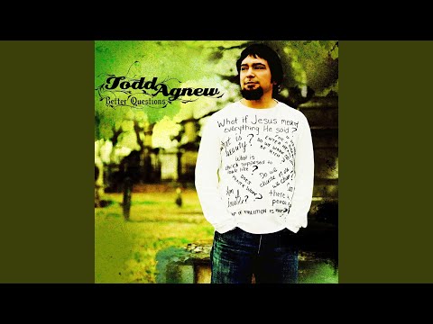 If You Wanted Me - Todd Agnew