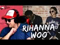 Rihanna - WOO - REACTION! (first time hearing)