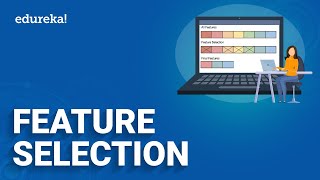 Feature selection in Machine Learning | Feature Selection Techniques with Examples | Edureka