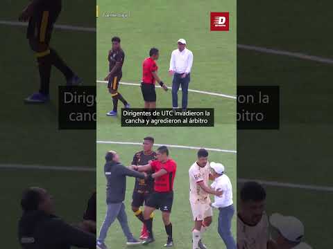 DIRIGENTES DE UTC invadieron el campo de juego y AGREDEN A ÁRBITRO DEL PARTIDO | De Contra