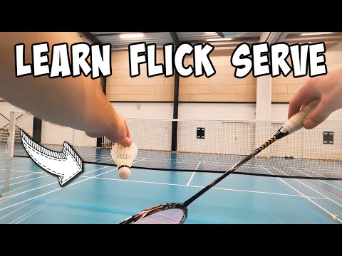 Learn The FLICK SERVE - Badminton Tutorial