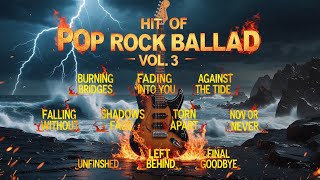 HIT of Pop Rock Ballad Vol. 3 – 10 Heartfelt Songs That Touch the Soul