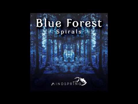Blue Forest - Spirals [Full Album]