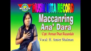 Download lagu VIRAL!! LAGU BUGIS MACCANRING ANA' DARA VOC AMIER SHALMAN MUSIK KITA RECORD mp3 Download lagu VIRAL!! LAGU BUGIS MACCANRING ANA' DARA VOC AMIER SHALMAN MUSIK KITA RECORD mp3