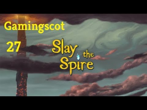 Slay the Spire-Episode 27