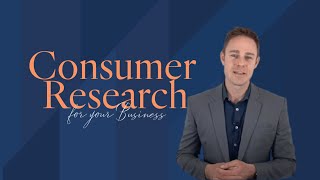What is Consumer Research & How it can Help your Business | Marketing Strategy