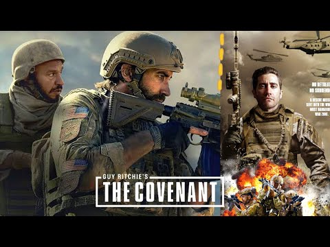Guy Ritchie's The Covenant (2023) Movie || Jake Gyllenhaal, Dar Salim, Antony Starr | Review | Facts