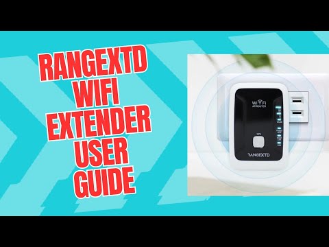 RANGEXTD WiFi Extender User Guide