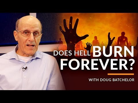 Does Hell Burn Forever? With Doug Batchelor (Amazing Facts)