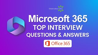 Office 365 Interview Questions and Answers | Top Microsoft 365 Intervi