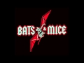 Bats & Mice - Worst Comes To Worst 