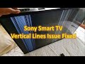 Sony Smart TV Vertical Lines Issue Fixed