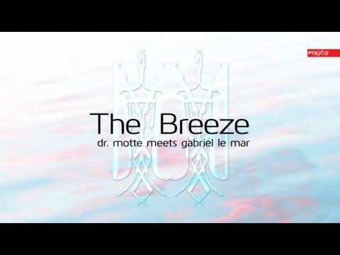 Dr. Motte meets Gabriel Le Mar -- 'The Breeze' (prz007)