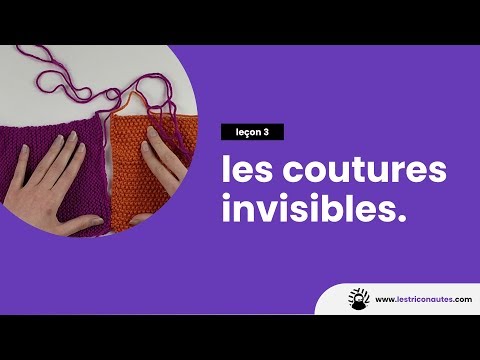 Comment faire des coutures invisibles au tricot  -  Les techniques tricot
