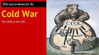 8: GCSE History - Who was to Blame for the Cold War?