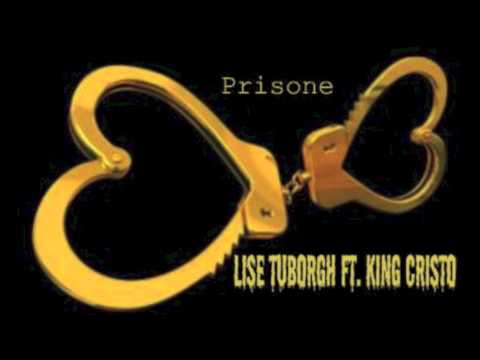 Lise Tuborgh ft. King Cristo - Prisoner