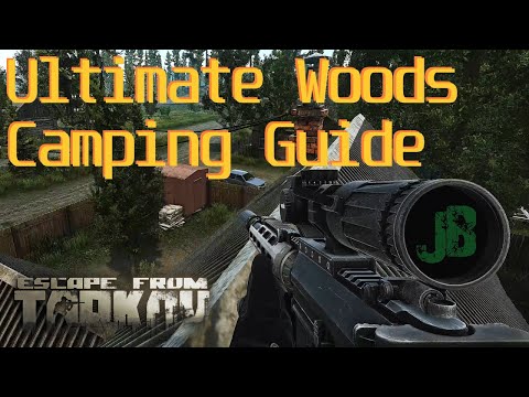Woods Camping Spots - Escape From Tarkov Guides