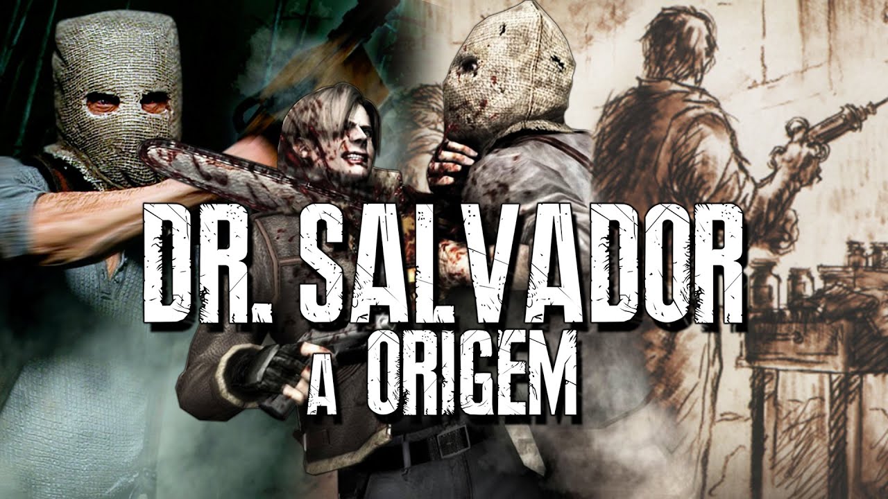 DR. SALVADOR: A ORIGEM e TEORIA - RESIDENT EVIL 4