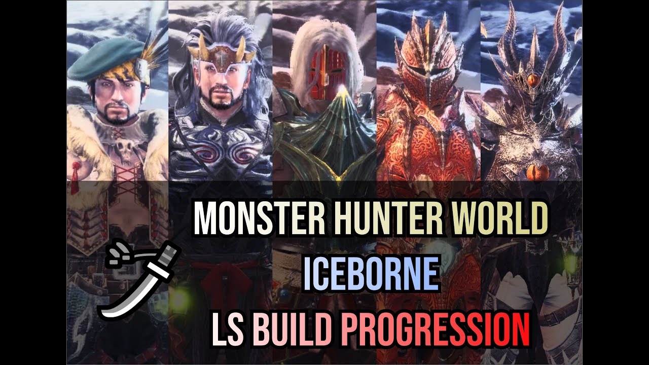 MONSTER HUNTER WORLD ICEBORNE BUILD PROGRESSION - Long Sword (LS)/ Espada Longa