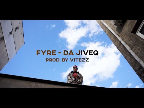 FYRE - Да Живея (prod. by Vitezz)(Official HD Video)