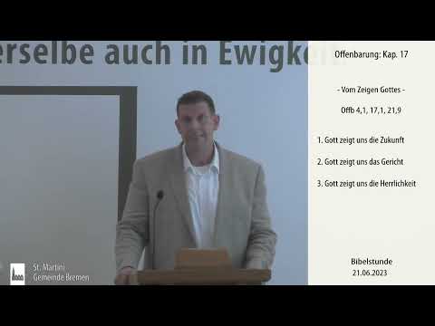 Bibelstunde am 21.06.2023 Offenbarung: Teil 16