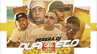 Perera DJ - Quarteto Fodástico - MC Davi, MC Hariel, MC Brisola, MC Menor da VG