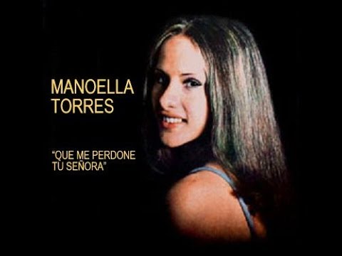 Manoella Torres - Que perdone tu señora