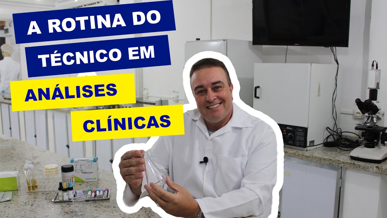 Rotina do Analista Clínico - Técnico em Análises Clínicas
