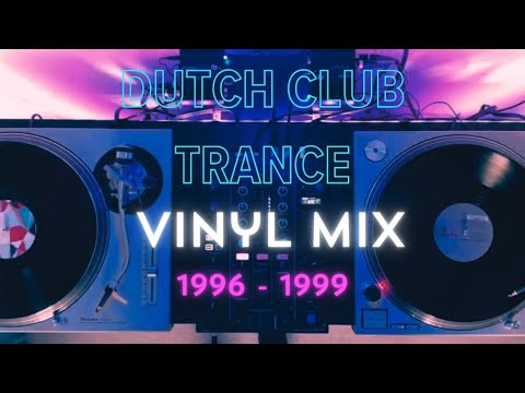 Retro Club: Dutch Trance 1996 - 1999 Vinyl Mix