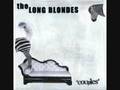 The Long Blondes - I'm Going To Hell 