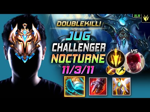 Challenger Nocturne Jungle vs Lee Sin - 챌린저 정글 녹턴 템트리 룬 발분 치속 ノクターン Ноктюрн 永恒梦魇 夜曲 - LOL KR 11.11