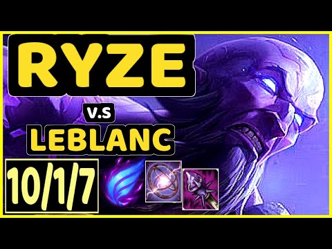 MAGIFELIX (RYZE) vs LEBLANC - 10/1/7 KDA MID CHALLENGER GAMEPLAY - EUW