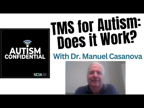 TMS and Neuromodulation in Autism Treatment, with Dr. Manuel Casanova