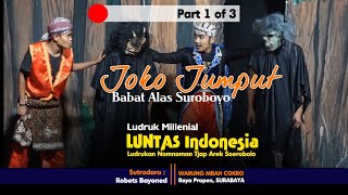 Download lagu Ludruk Luntas Indonesia Babat Alas Suroboyo - Legenda Jaka Jumput Part 1 of 3 mp3 Download lagu Ludruk Luntas Indonesia Babat Alas Suroboyo - Legenda Jaka Jumput Part 1 of 3 mp3