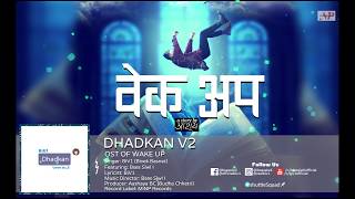 BiV1 - Dhadkan V2 (feat.  Bses Slwl I) | OST Of WAKE UP | MiNP Records
