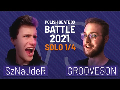 Sznajder vs Grooveson | POLISH BEATBOX BATTLE 2021 | Quaterfinals
