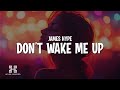 James Hype Don T Wake Me Up Lyrics