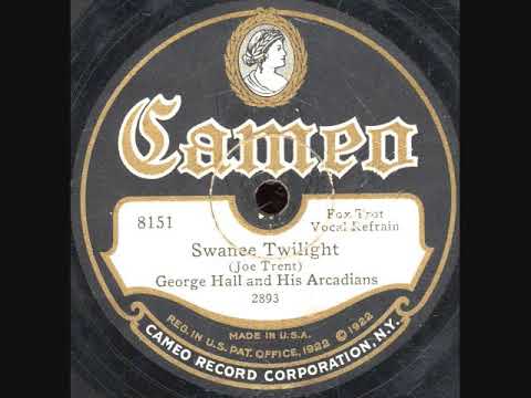 Swanee Twilight-(Joe Trent) by George Hall and his Arcadians