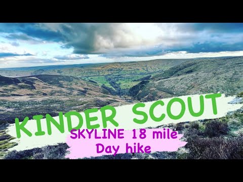KINDER SCOUT SKYLINE 18 MILE DAY HIKE