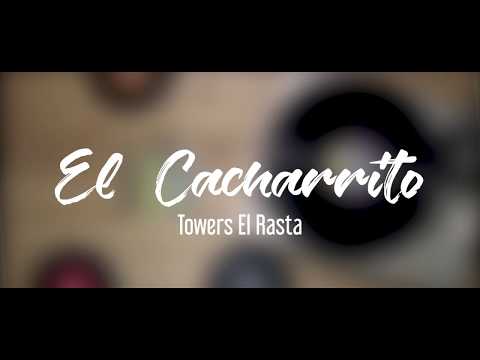 El Cacharrito  -  Louis Towers ''El Rasta''