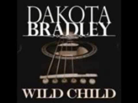 Dakota Bradley Wild Child Lyrics