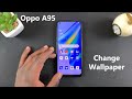 How To Change Wallpaper On Oppo A95